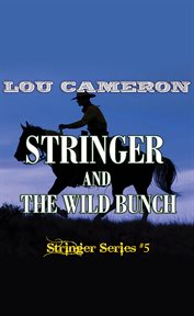 Stringer and the wild bunch cover image