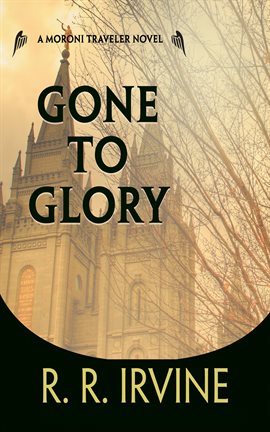 Cover image for Gone to Glory