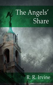 The angels' share : a Moroni Traveler novel cover image