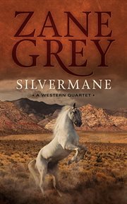 Silvermane : a western quartet cover image