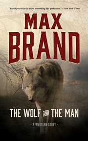 The wolf and the man : a western story cover image