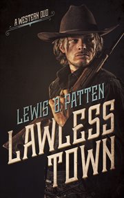 Lawless town : a Western duo cover image