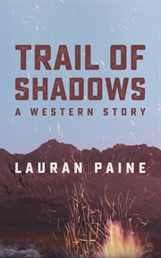Trail of shadows : a Western story cover image