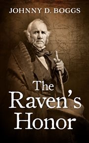 The Raven's honor : a Sam Houston story cover image