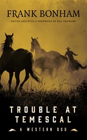 Trouble at Temescal : a western duo cover image