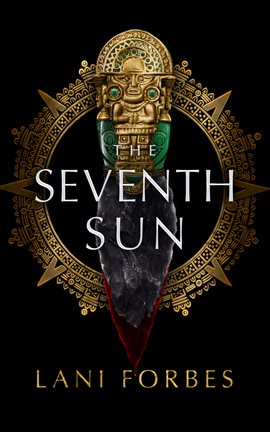 The Seventh Sun - Forbes, Lani