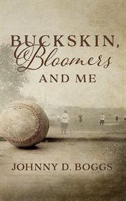 Buckskin, bloomers, and me cover image