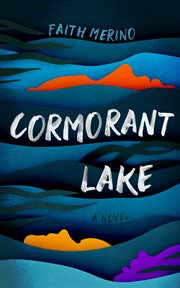 Cormorant Lake : a novel cover image