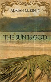 The sun is God cover image