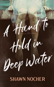 A hand to hold in deep water cover image