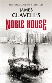 Noble House : the epic novel of modern Hong Kong cover image