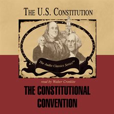 Link to The Constitional Convention by George H. Smith in Hoopla
