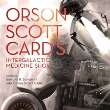 Cover image for Orson Scott Card's Intergalactic Medicine Show