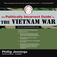 Link to The Politically Incorrect Guide To The Vietnam War by Phillip Jennings in the catalog