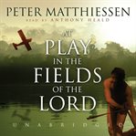 At Play in the Fields of the Lord cover image