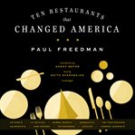 Ten restaurants that changed America cover image