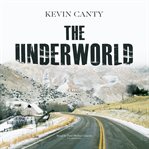 The underworld : a novel cover image