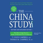 The China Study, Revised and Expanded Edition The China Study, Revised and Expanded Edition
