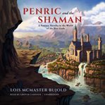 Penric and the shaman: a novella in the world of the five gods cover image