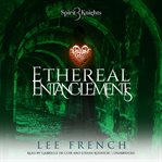 Ethereal entanglements cover image