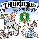 Thurbered Joe Bev: a Joe Bev cartoon. Volume 12 cover image