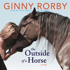 The Outside of a Horse by Ginny Rorby
