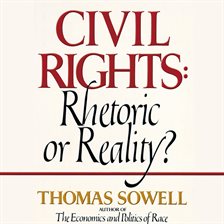 Link to Civil Rights by Thomas Sowell in Hoopla