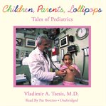 Children, Parents, Lollipops Children, Parents, Lollipops