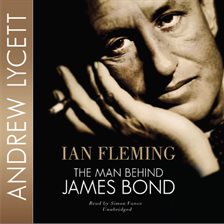 Ian Fleming Audiobook by Andrew Lycett - hoopla