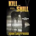 Kill the shill cover image