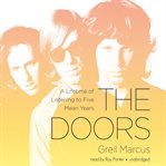 The Doors : A Lifetime of Listening to Five Mean Years cover image