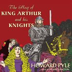 The Story of King Arthur and His Knights cover image