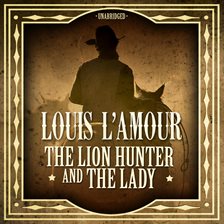 Cover image for The Lion Hunter and the Lady