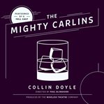 The mighty carlins cover image