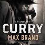 Curry : a western trio cover image
