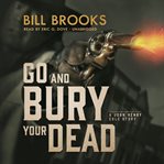 Go and bury your dead cover image