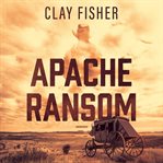 Apache ransom cover image