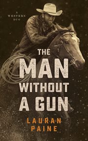 The man without a gun : a Western duo cover image