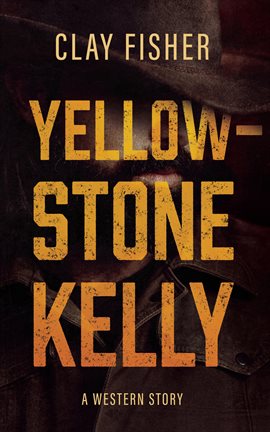 Cover image for Yellowstone Kelly