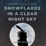 Snowflakes in a Clear Night Sky cover image