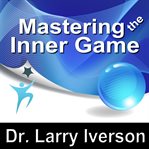 Mastering the Inner Game
