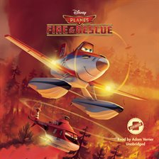 Planes: Fire & Rescue / Disney Press