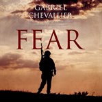 Fear a novel of World War I cover image
