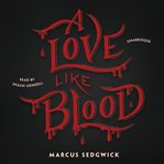 A love like blood a novel cover image
