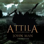 Attila a barbarian king and the fall of rome cover image