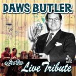 A Joe Bev live tribute to Daws Butler cover image