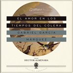El amor en los tiempos del cólera El amor en los tiempos del cólera