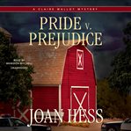 Pride v. prejudice a Claire Malloy mystery cover image