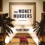 The monet murders: a mystery cover image