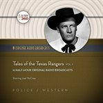 Tales of the Texas Rangers. Vol. 1 12 half-hour original radio broadcasts cover image